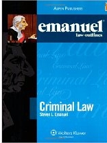 Emanuel Law Outlines: Criminal Law